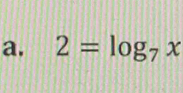 2=log _7x