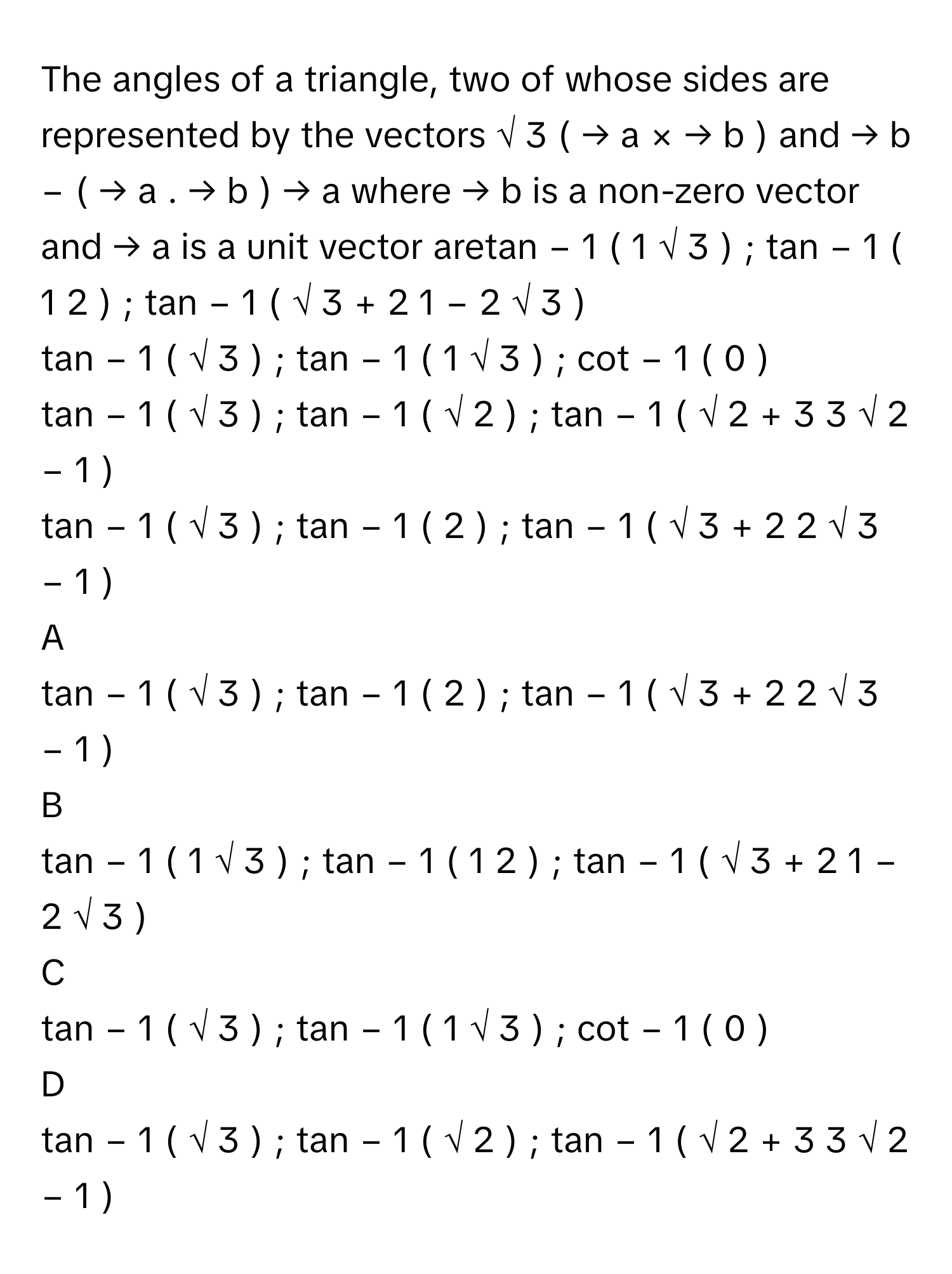 Solved: The angles of a triangle, two of whose sides are represented by ...