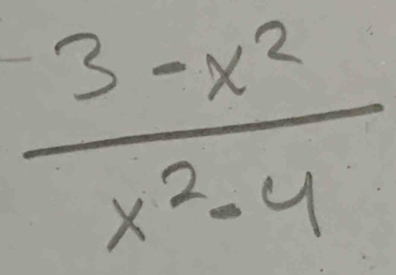  (3-x^2)/x^2-4 