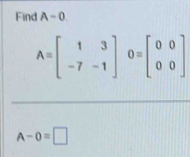 Find A-0.
A-0=□