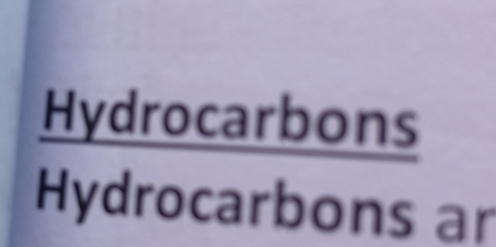  Hydrocarbons/Hydrocarbons  a 
.