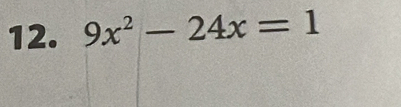 9x^2-24x=1