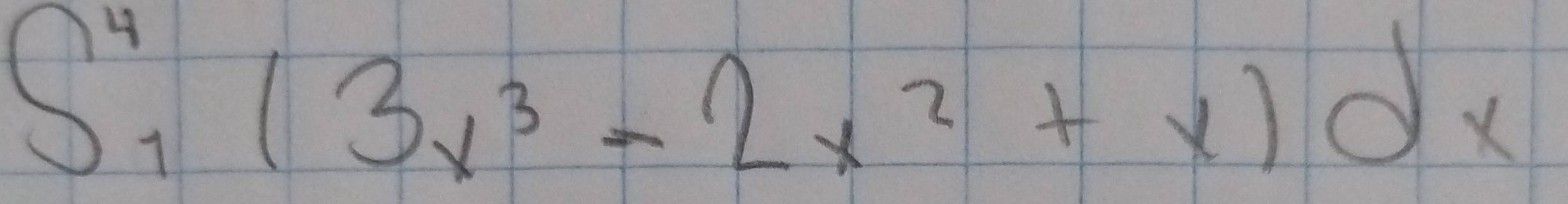 S^4_1(3x^3-2x^2+x)dx