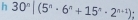 30^n|(5^n· 6^n+15^n· 2^(n+1));