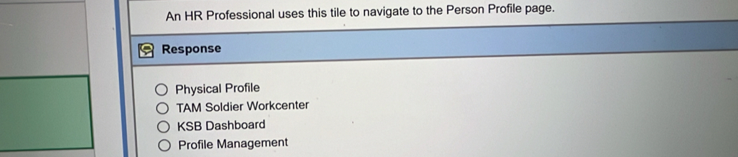 Solved: An HR Professional uses this tile to navigate to the Person ...