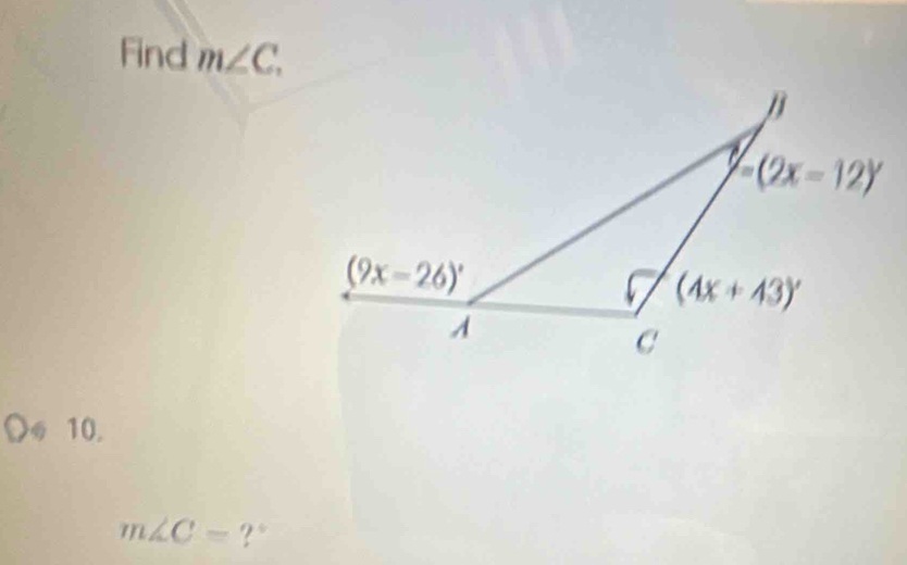 Find m∠ C.
10.
m∠ C= ? °