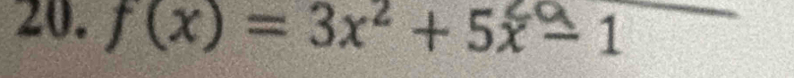 f(x) = 3x² + 5x≌ 1