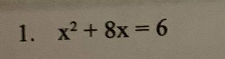 x^2+8x=6