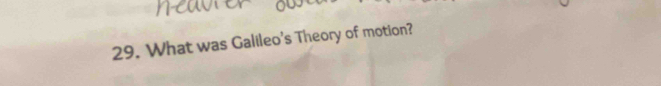 What was Galileo's Theory of motion?