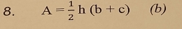 A= 1/2 h(b+c) (b)