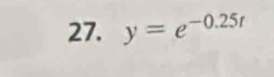 y=e^(-0.25t)