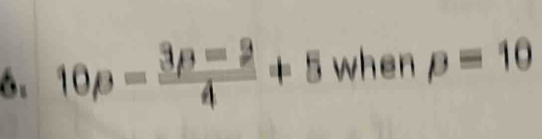 10rho = 3rho =2/3p-2 4+5 when p=10