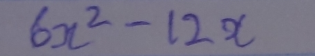 6x^2-12x