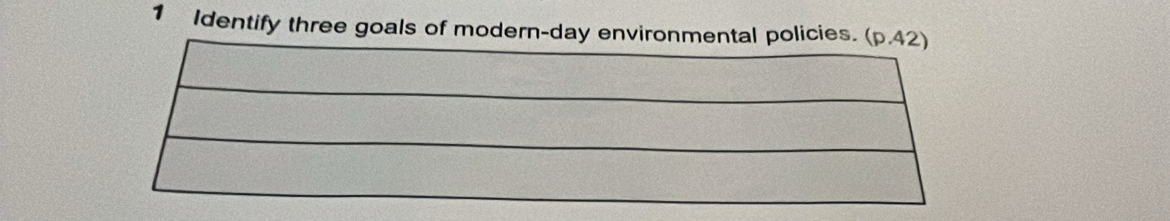 Identify three goals of modern-day envi