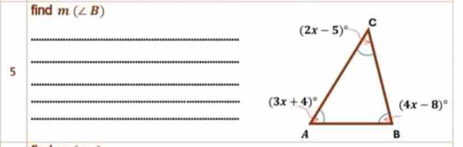 find m(∠ B)
_
_
_
5
_ (3x+4)^circ 
_