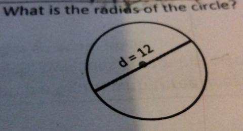 What is the radids of the circle?