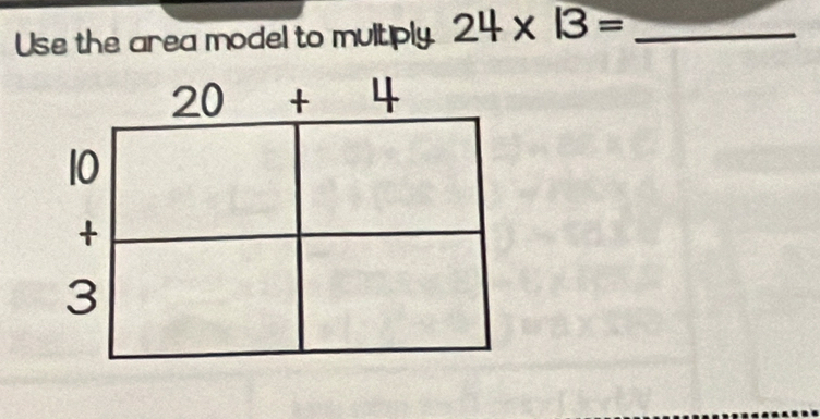 Use the area model to multiply 24* 13= _