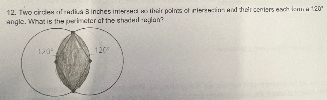 Solved: Two circles of radius 8 inches intersect so their points of ...