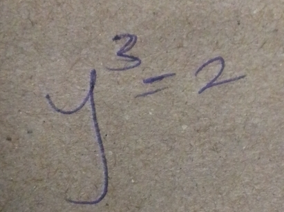 y^3=2