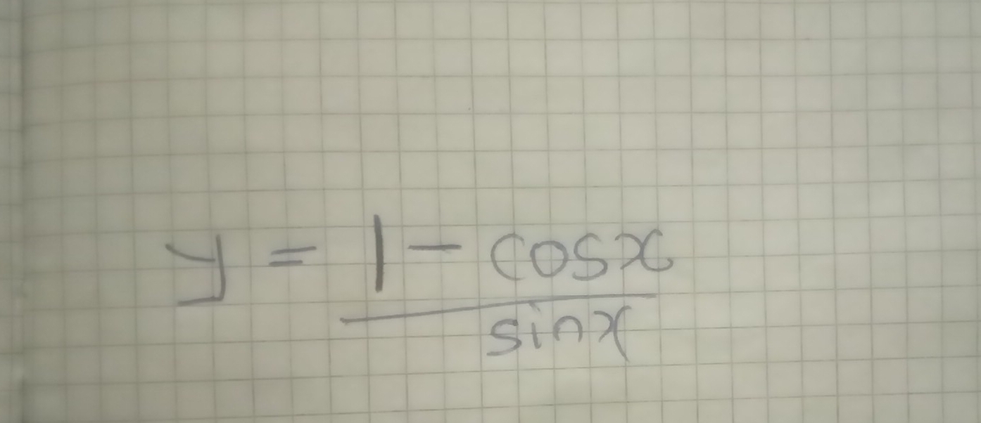 y= (1-cos x)/sin x 