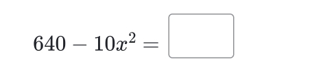 640-10x^2=□