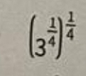 (3^(frac 1)4)^ 1/4 