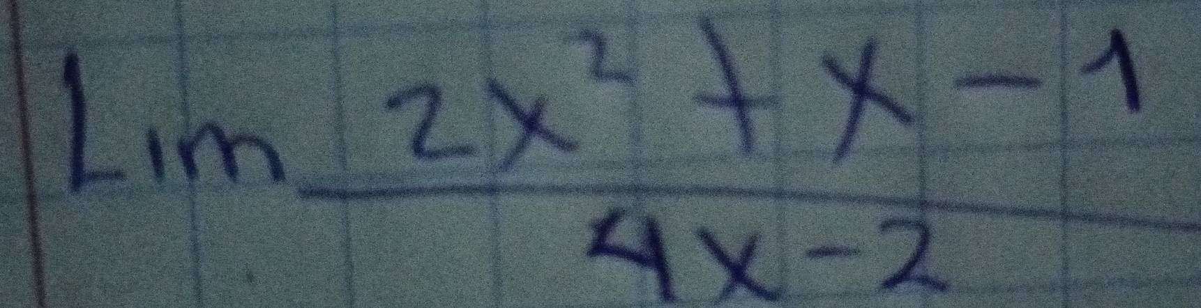 lim  (2x^2+x-1)/4x-2 