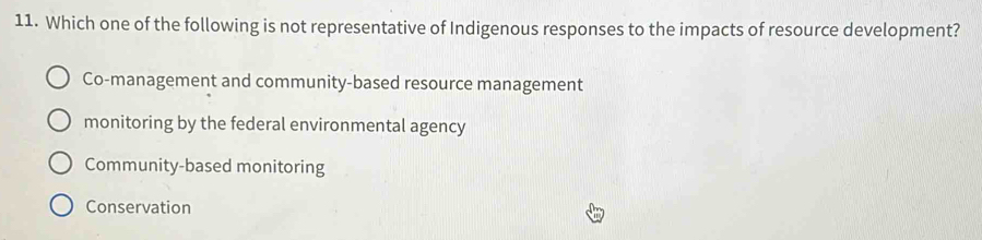 Solved: Which one of the following is not representative of Indigenous ...