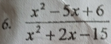  (x^2-5x+6)/x^2+2x-15 