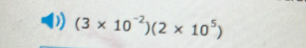 (3* 10^(-2))(2* 10^5)