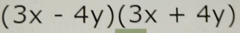 (3x-4y)(3x+4y)