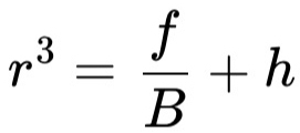 r^3= f/B +h