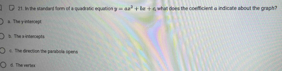 تم الحل:In the standard form of a quadratic equation y=ax^2+bx+c , what ...