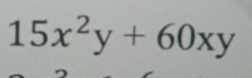 15x^2y+60xy