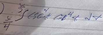  5/2 ∈tlimits _ 1/4 ^ 1/2 (sec^4x^(2x)