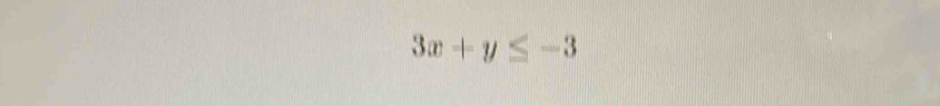 3x+y≤ -3