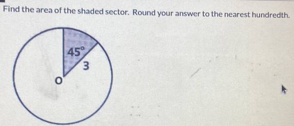 Find the area of the shaded sector. Round your answer to the nearest hundredth.