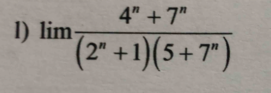 limlimits  (4^n+7^n)/(2^n+1)(5+7^n) 