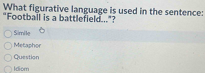 Solved: What figurative language is used in the sentence: “Football is ...