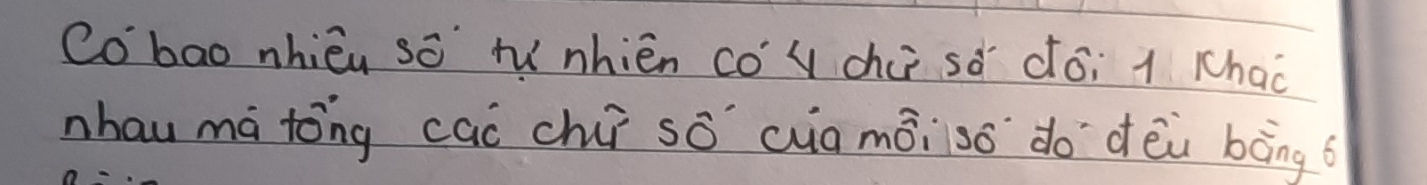 Co bao nhièu sō hí nhién coy chú sò `dói 1 Chao 
nhau mà tōng caò chúī sǒ cua māiso do dēi bàng