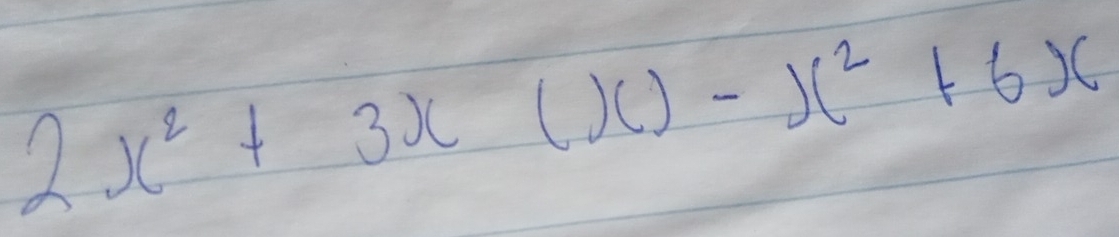 2x^2+3x(x)-x^2+6x