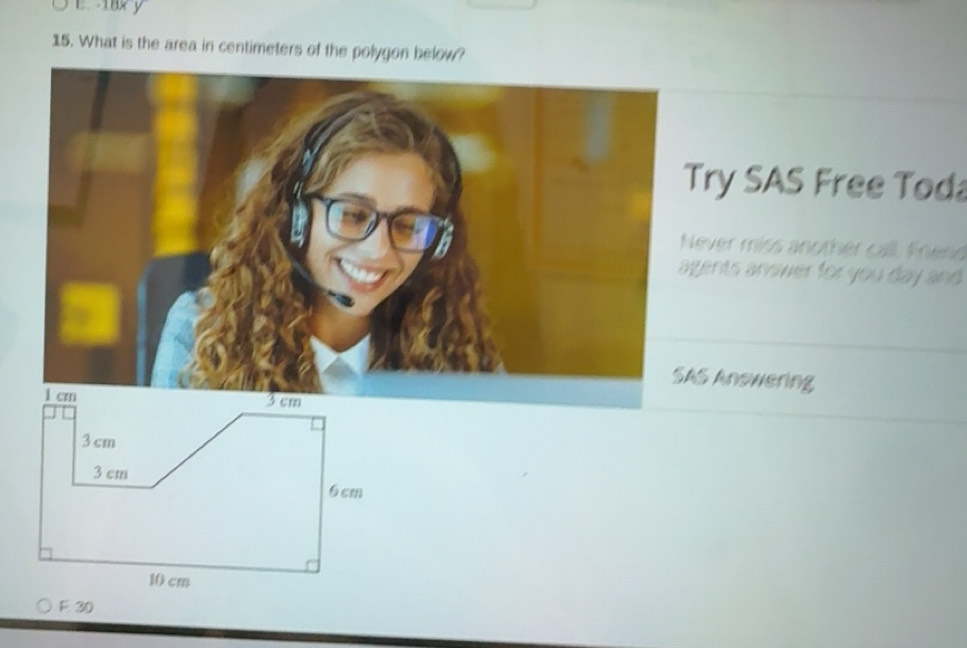 Gelöst:18x y 15. What is the area in centimeters of the polygon below ...