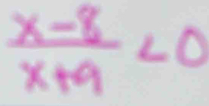  (x-8)/x+9 <0</tex>