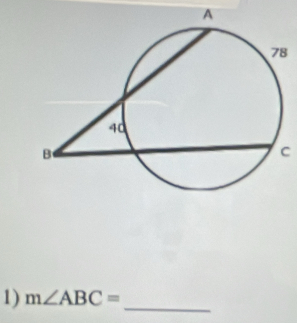 8
C
1) m∠ ABC= _