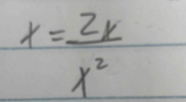 x= 2x/x^2 