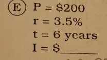 P=$200
r=3.5%
t=6 year S 
_ I=$