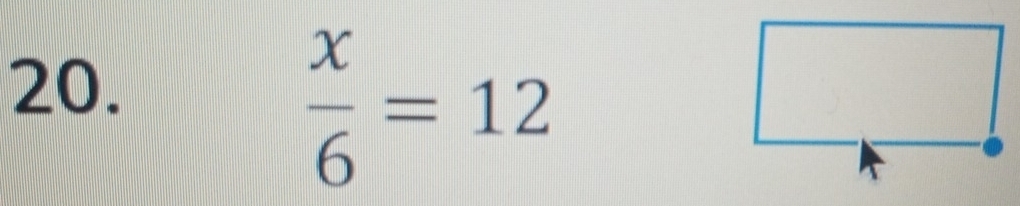  x/6 =12