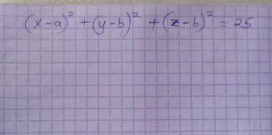 (x-a)^2+(y-b)^2+(z-b)^2=25