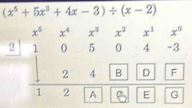 (x^5+5x^3+4x-3)/ (x-2)