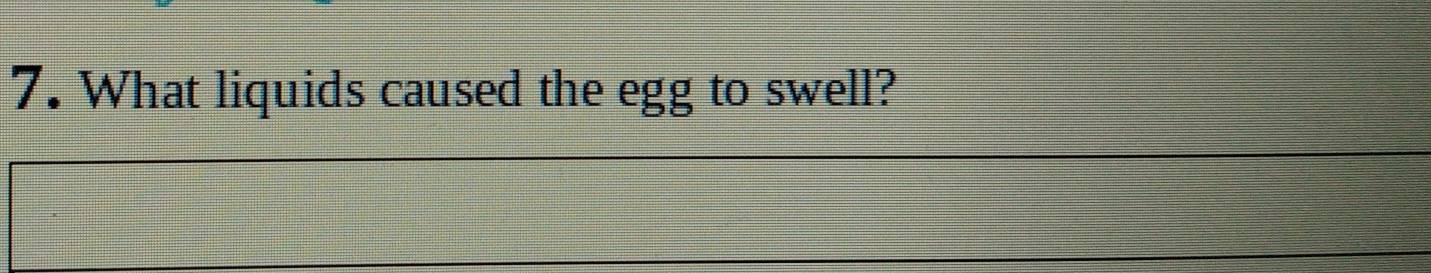 What liquids caused the egg to swell?